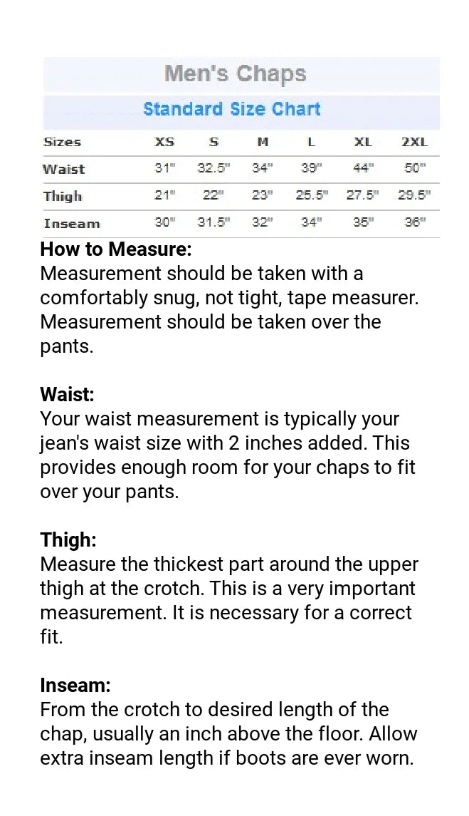 Size chart for the Legendary Bad Ass Leather Motorcycle Chaps Black with body measurements to help find your fit