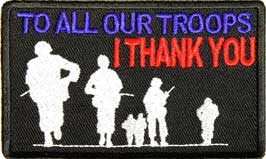 To All Our Troops I Thank You Patch